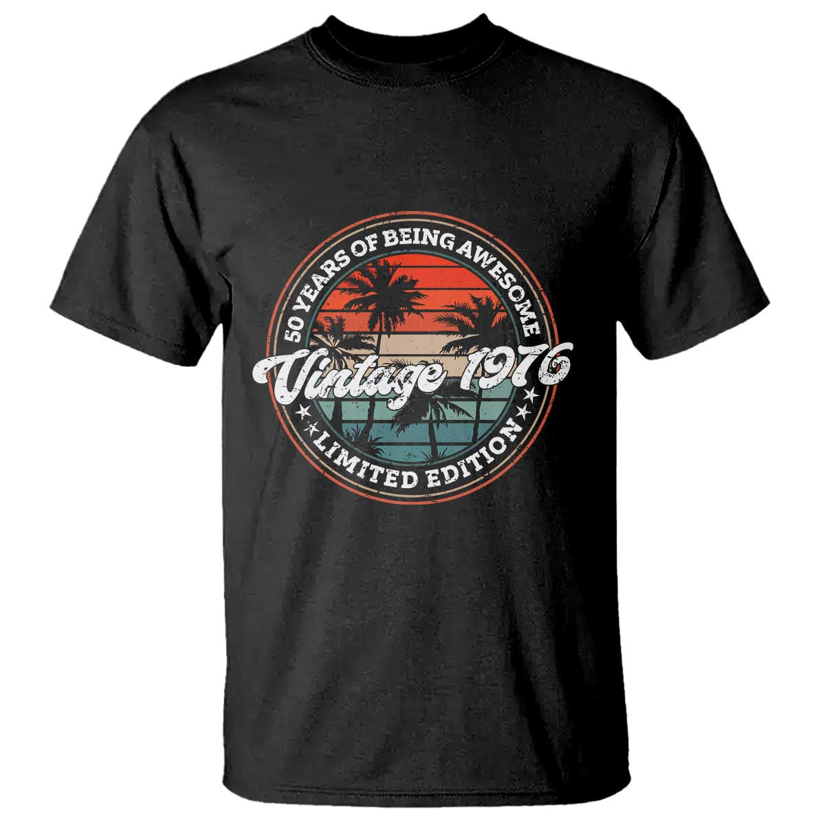 50th Birthday T Shirt - Vintage 1976 50 Year Old Birthday Gift Humor Tee TS10 Black Print Your Wear