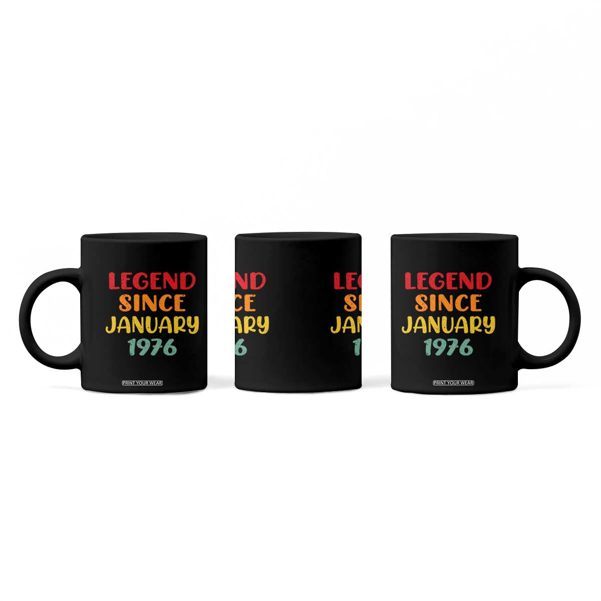 Legend Since January 1976 Coffee Mug Vintage Retro 50th Birthday Gifts 50 Years Old TS10 Print Your Wear