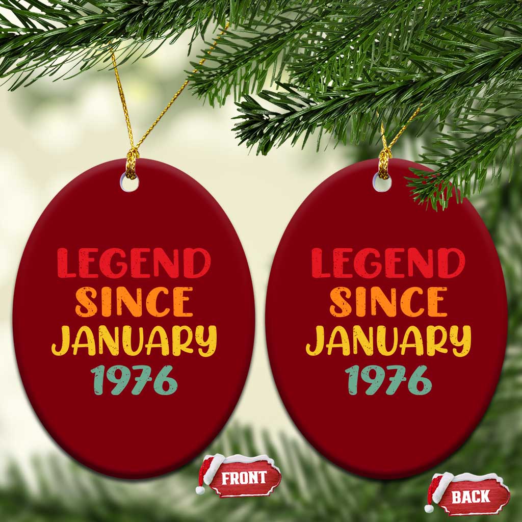 Legend Since January 1976 Ceramic Ornament Vintage Retro 50th Birthday Gifts 50 Years Old TS10 Print Your Wear