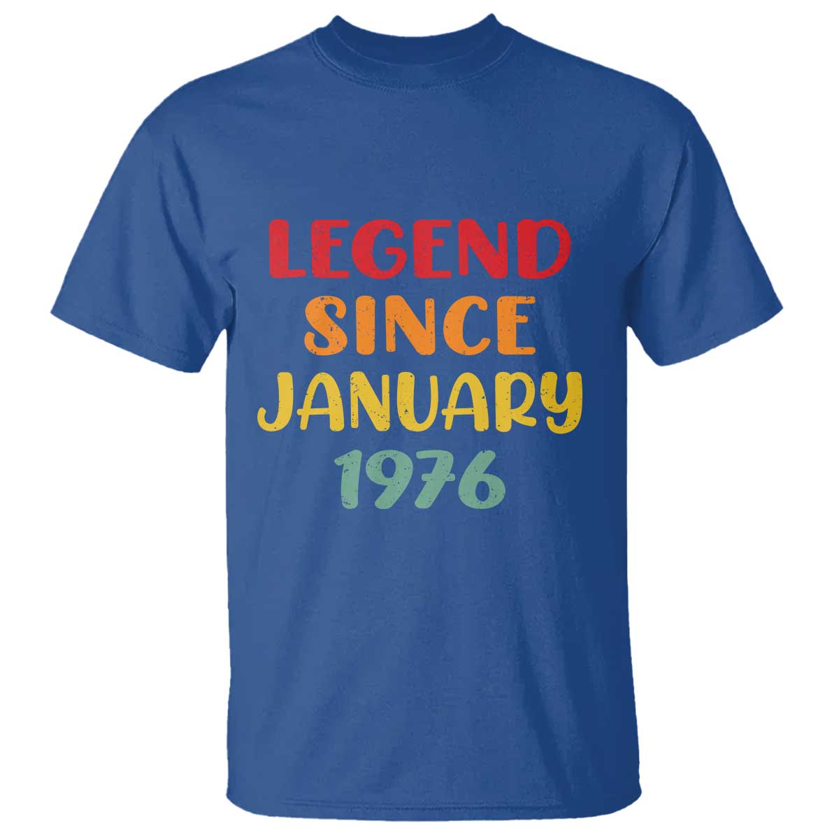 Legend Since January 1976 T Shirt Vintage Retro 50th Birthday Gifts 50 Years Old TS10 Royal Blue Print Your Wear