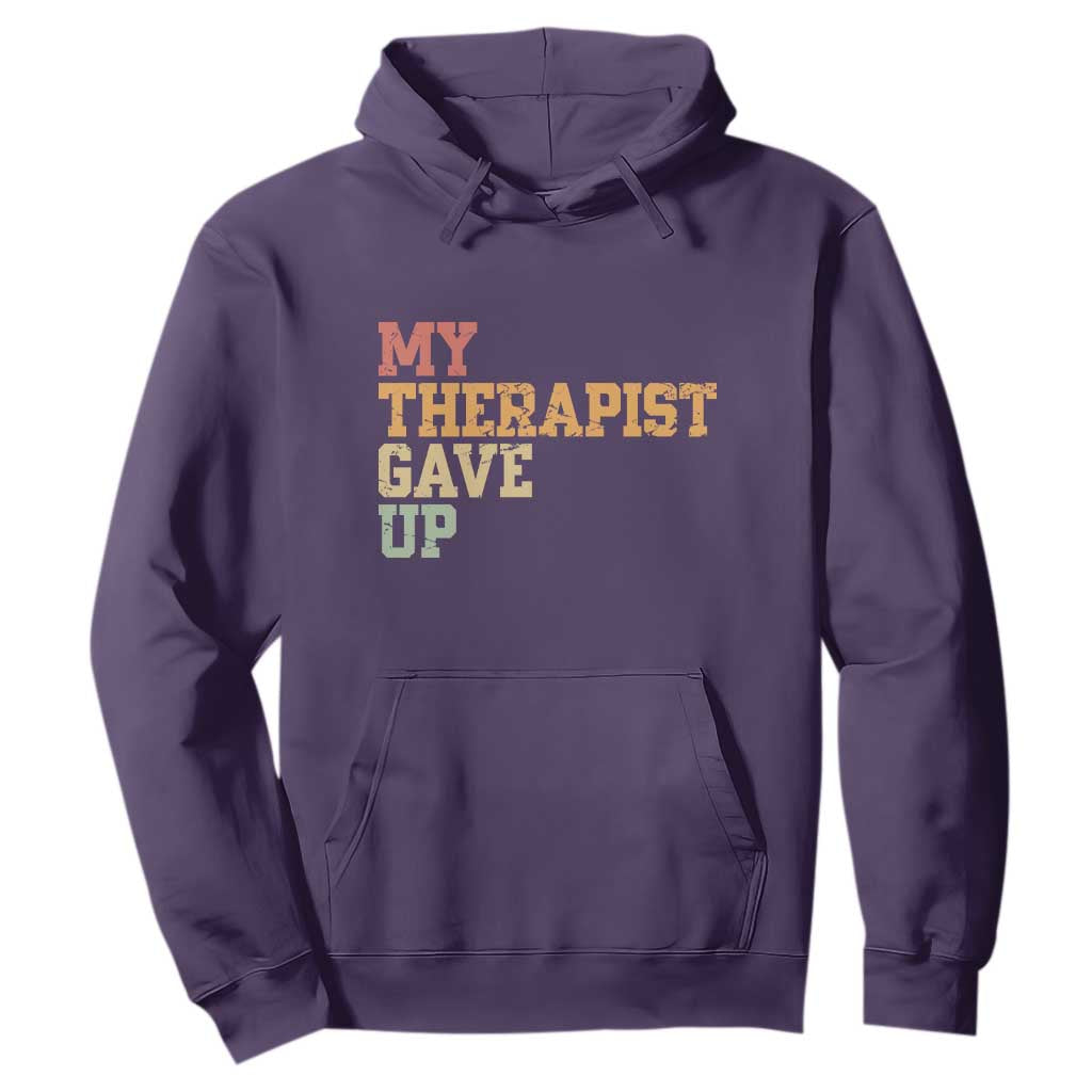 My Therapist Gave Up Hoodie TS10 Purple Print Your Wear