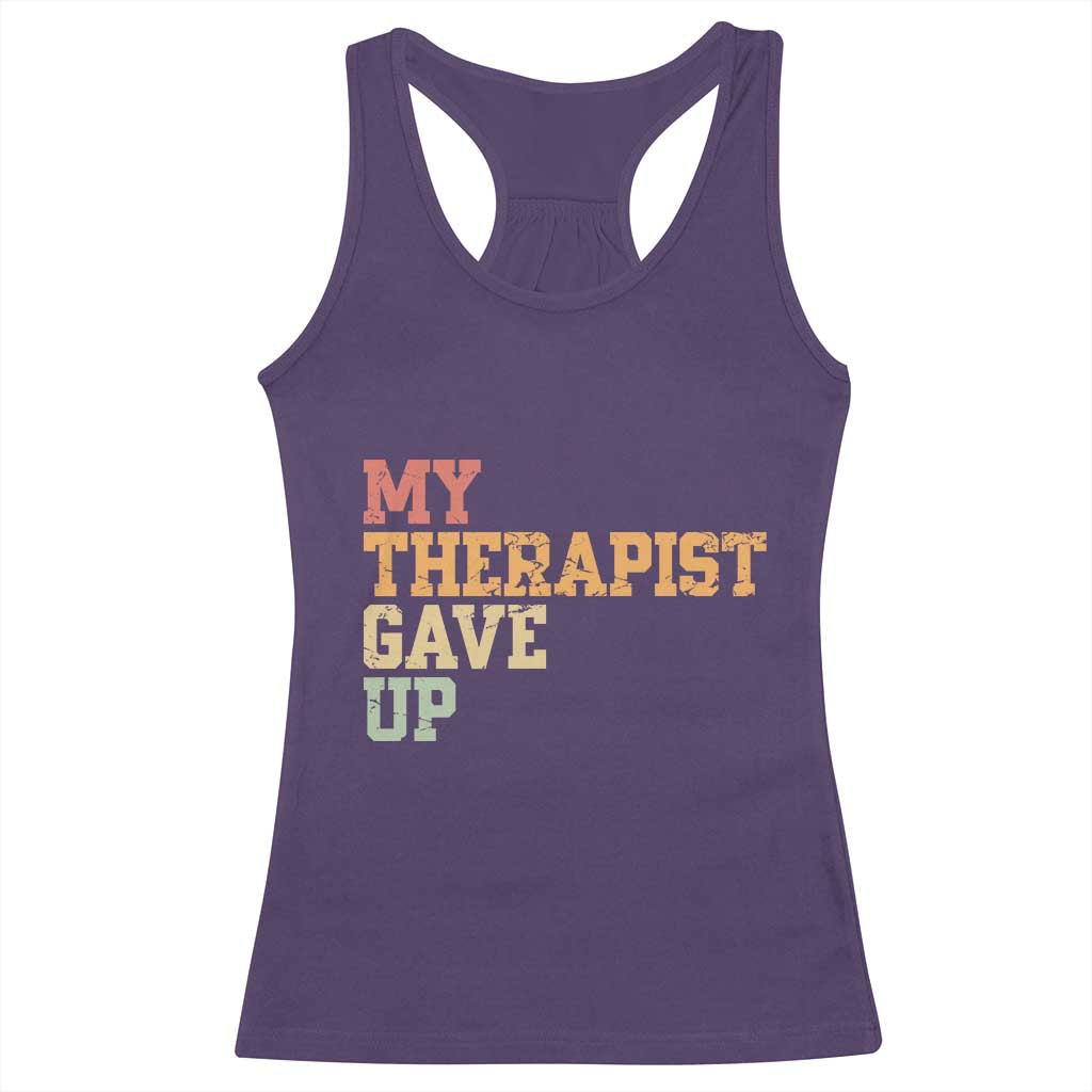 My Therapist Gave Up Racerback Tank Top TS10 Purple Print Your Wear