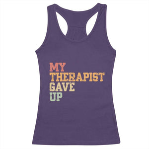 My Therapist Gave Up Racerback Tank Top TS10 Purple Print Your Wear
