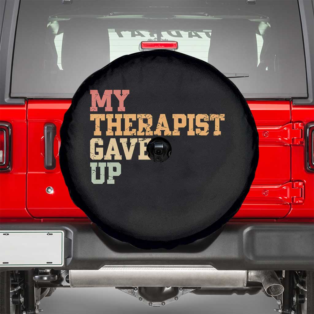 My Therapist Gave Up Spare Tire Cover TS10 Black Print Your Wear