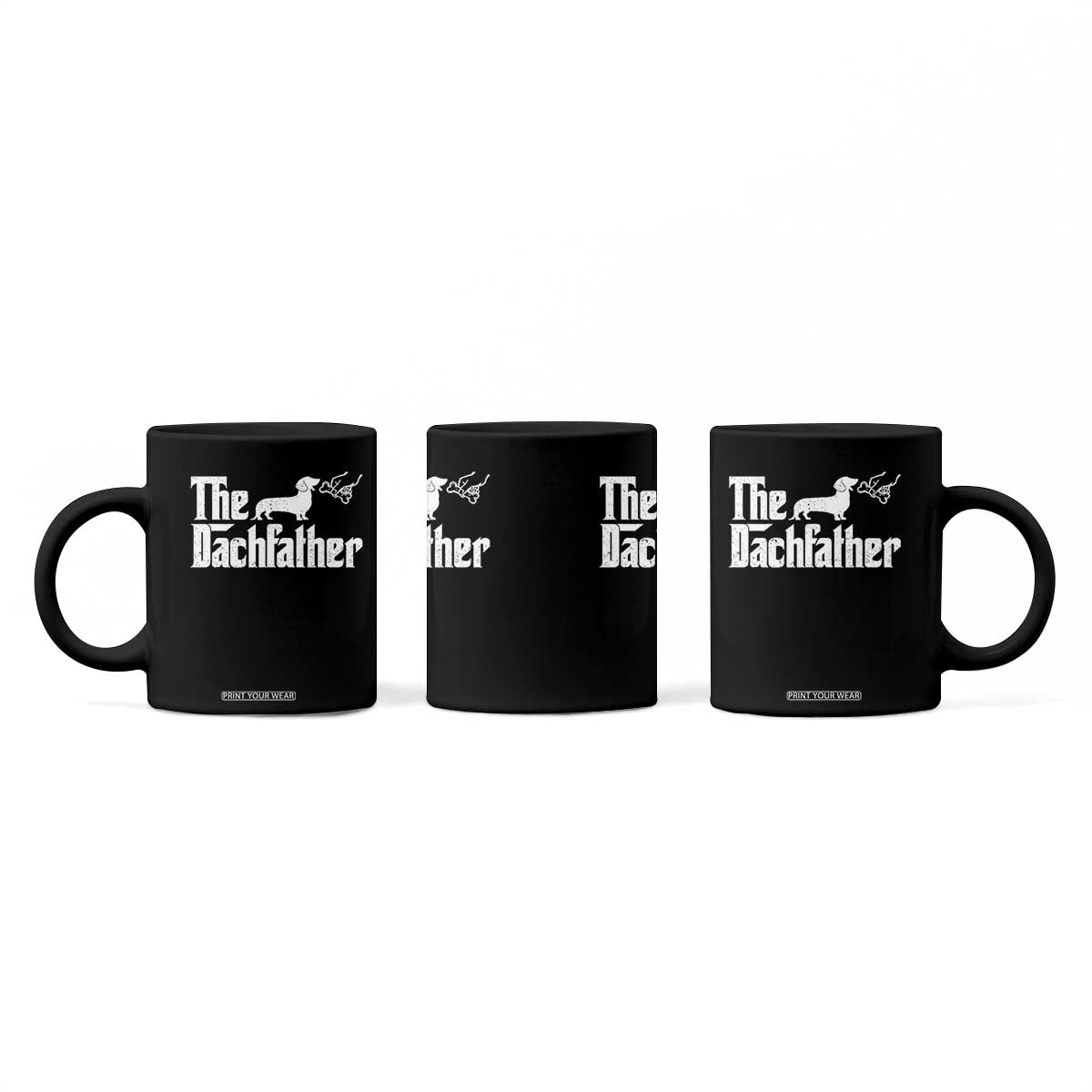 Funny Wiener Dog Dad Coffee Mug The Dachshund Fathers Day Gifts For Dog Lovers TS10 Print Your Wear