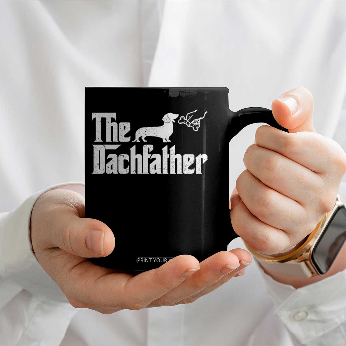 Funny Wiener Dog Dad Coffee Mug The Dachshund Fathers Day Gifts For Dog Lovers TS10 Print Your Wear