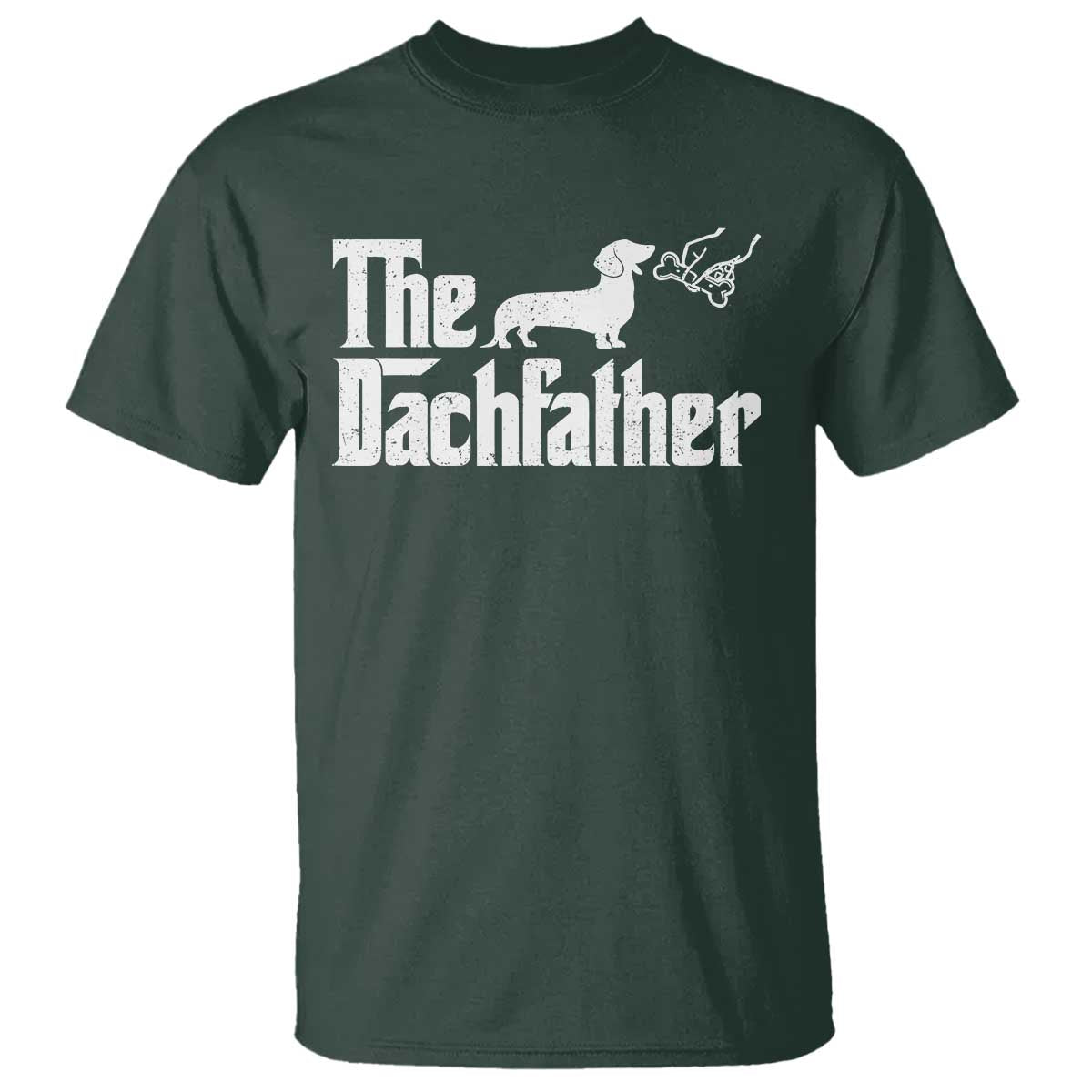 Funny Wiener Dog Dad T Shirt The Dachshund Fathers Day Gifts For Dog Lovers TS10 Dark Forest Green Print Your Wear