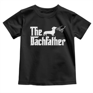 Funny Wiener Dog Dad Toddler T Shirt The Dachshund Fathers Day Gifts For Dog Lovers TS10 Black Print Your Wear