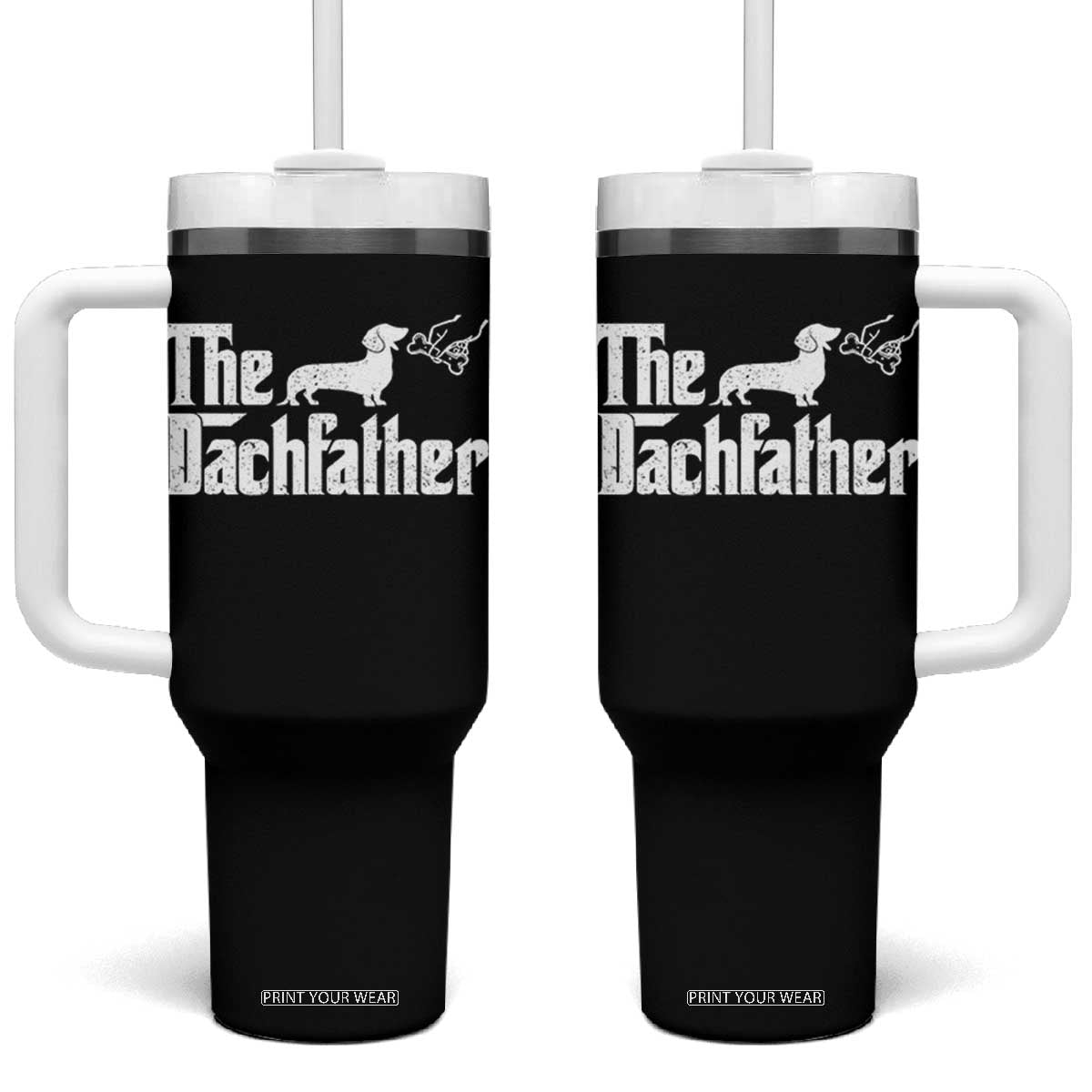 Funny Wiener Dog Dad Tumbler With Handle The Dachshund Fathers Day Gifts For Dog Lovers TS10 One Size: 40 oz Black Print Your Wear