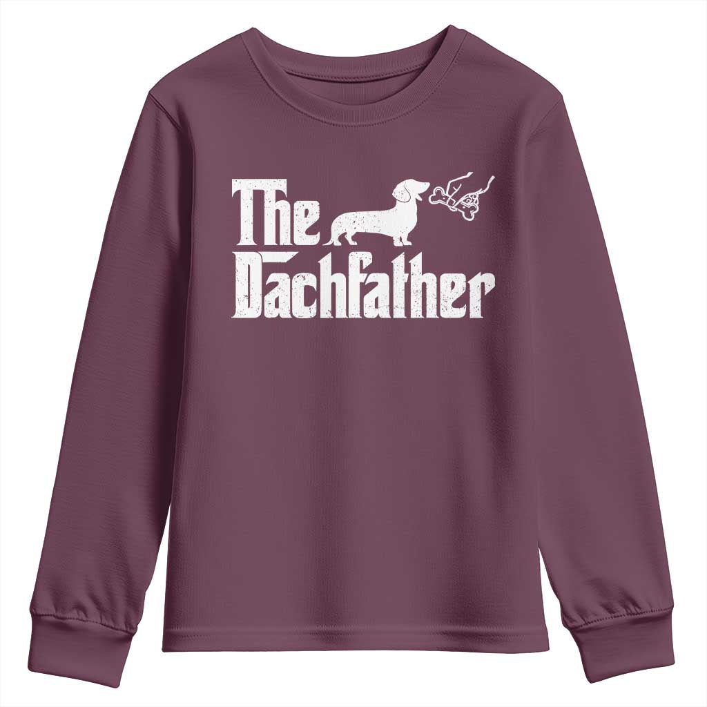 Funny Wiener Dog Dad Youth Sweatshirt The Dachshund Fathers Day Gifts For Dog Lovers TS10 Maroon Print Your Wear