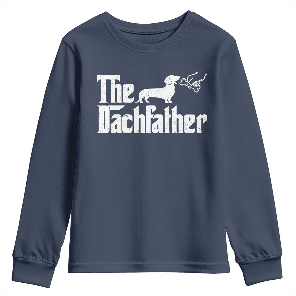 Funny Wiener Dog Dad Youth Sweatshirt The Dachshund Fathers Day Gifts For Dog Lovers TS10 Navy Print Your Wear