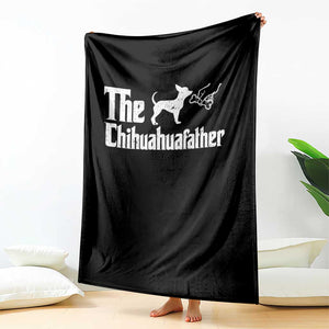 Chihuahua Dad Throw Blanket Fathers Day Gifts For Dog Lovers TS10 Print Your Wear