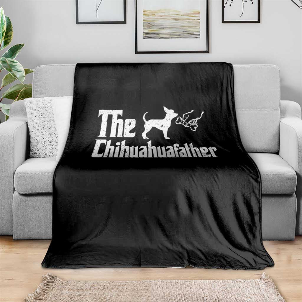 Chihuahua Dad Throw Blanket Fathers Day Gifts For Dog Lovers TS10 Print Your Wear