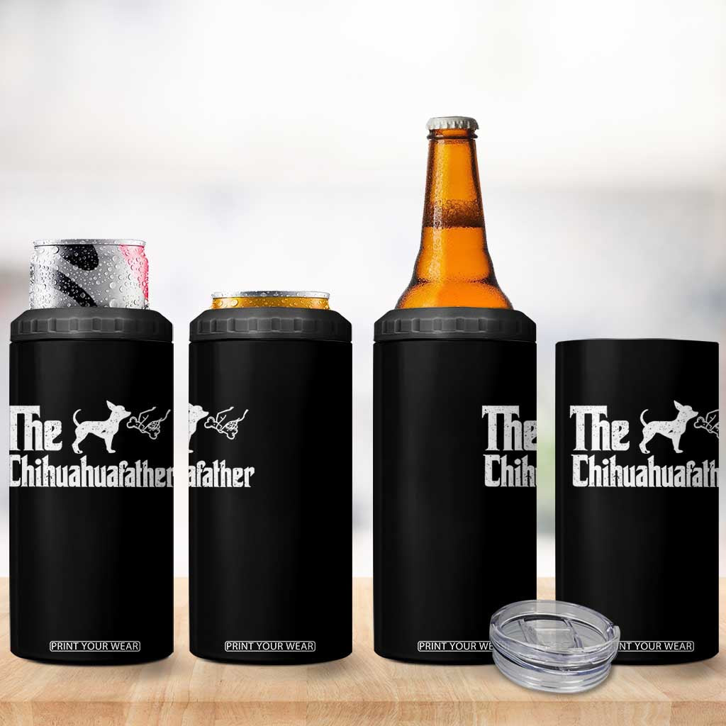 Chihuahua Dad 4 in 1 Can Cooler Tumbler Fathers Day Gifts For Dog Lovers TS10 Print Your Wear