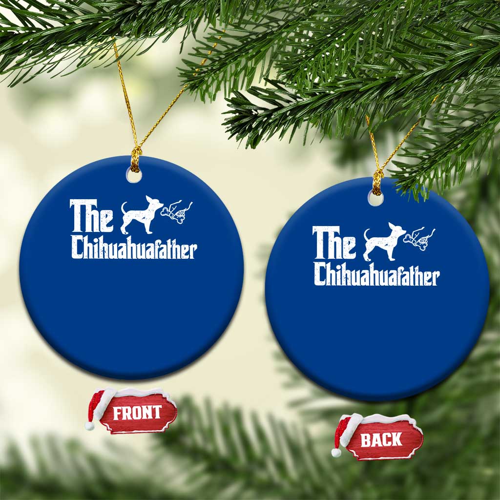 Chihuahua Dad Ceramic Ornament Fathers Day Gifts For Dog Lovers TS10 1pc Blue Print Your Wear