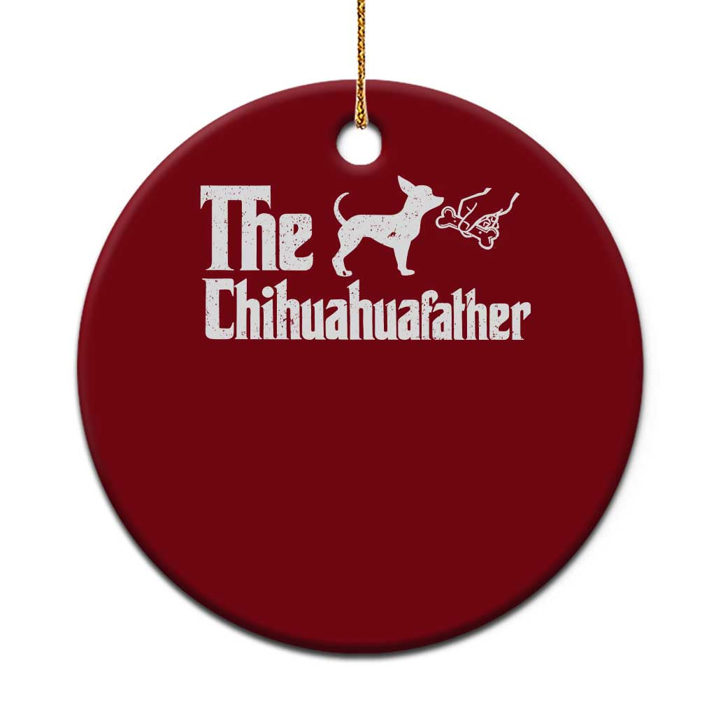 Chihuahua Dad Ceramic Ornament Fathers Day Gifts For Dog Lovers TS10 1pc Red Print Your Wear