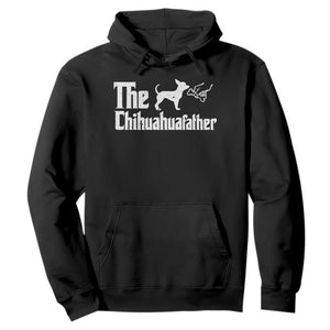 Chihuahua Dad Hoodie Fathers Day Gifts For Dog Lovers TS10 Black Print Your Wear