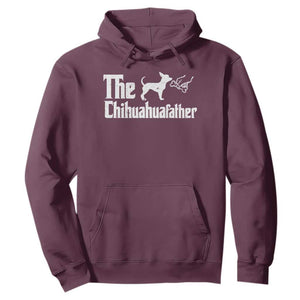 Chihuahua Dad Hoodie Fathers Day Gifts For Dog Lovers TS10 Maroon Print Your Wear