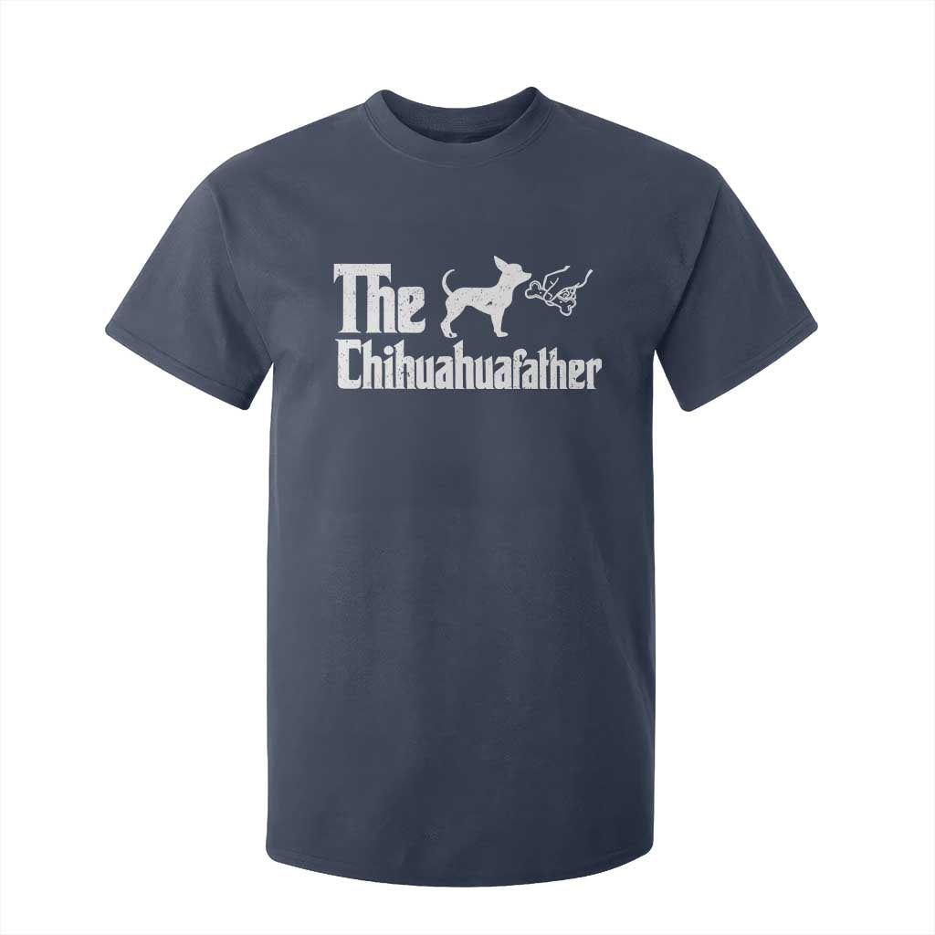 Chihuahua Dad T Shirt For Kid Fathers Day Gifts For Dog Lovers TS10 Navy Print Your Wear