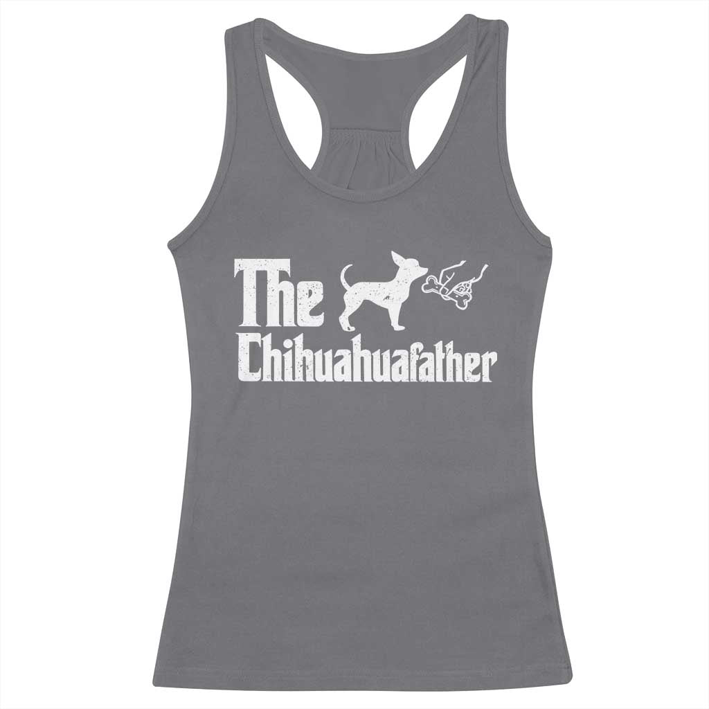 Chihuahua Dad Racerback Tank Top Fathers Day Gifts For Dog Lovers TS10 Charcoal Print Your Wear