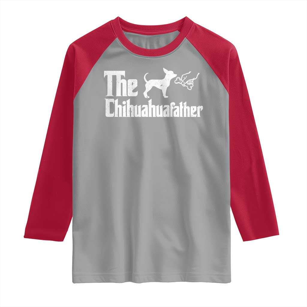 Chihuahua Dad Raglan Shirt Fathers Day Gifts For Dog Lovers TS10 Sport Gray Red Print Your Wear