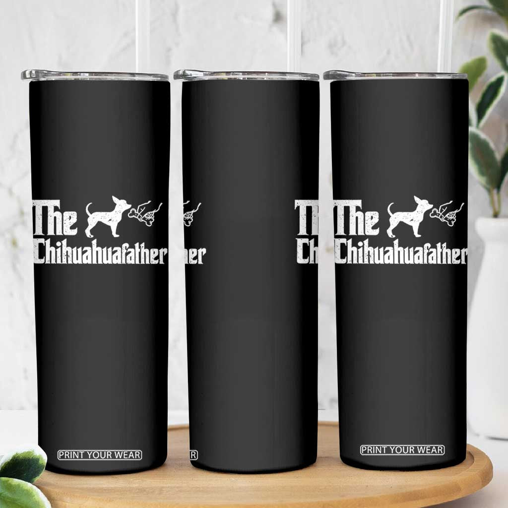 Chihuahua Dad Skinny Tumbler Fathers Day Gifts For Dog Lovers TS10 Print Your Wear