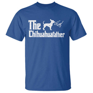 Chihuahua Dad T Shirt Fathers Day Gifts For Dog Lovers TS10 Royal Blue Print Your Wear