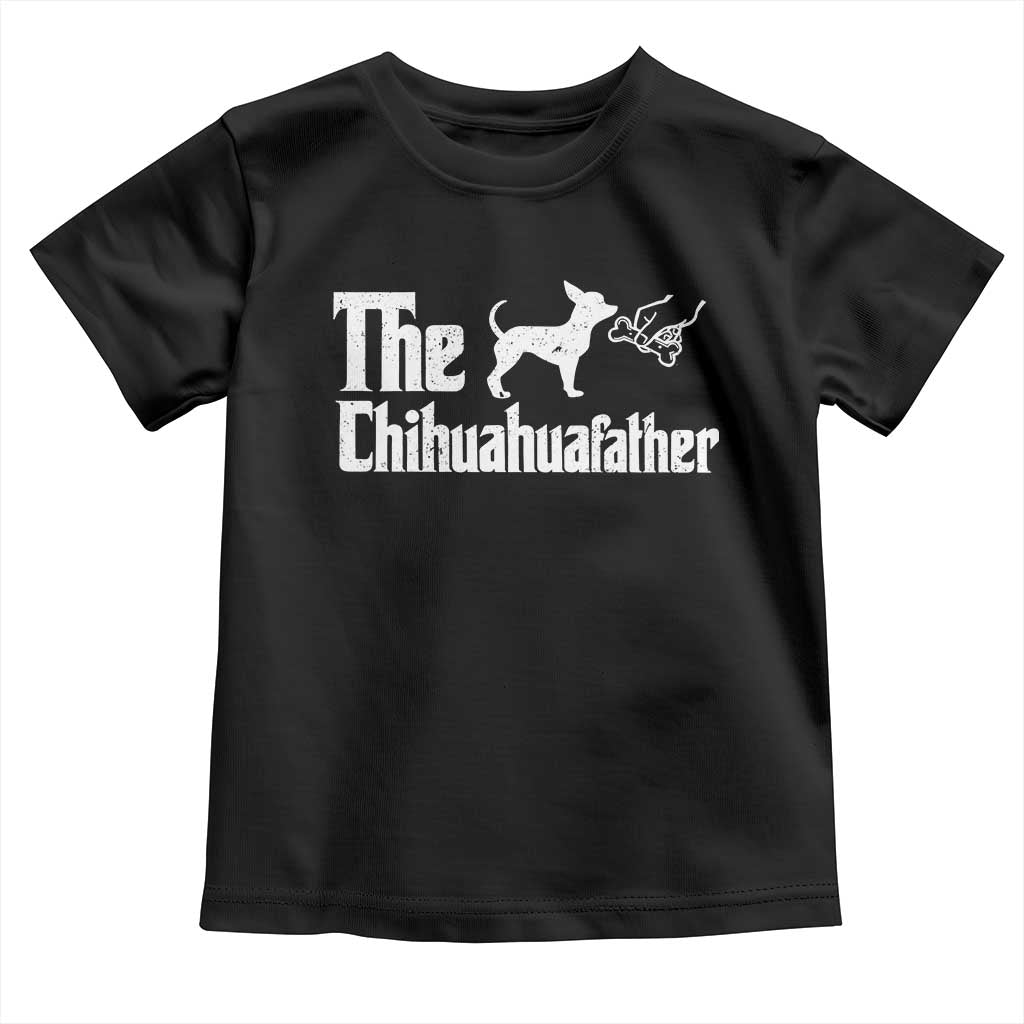 Chihuahua Dad Toddler T Shirt Fathers Day Gifts For Dog Lovers TS10 Black Print Your Wear