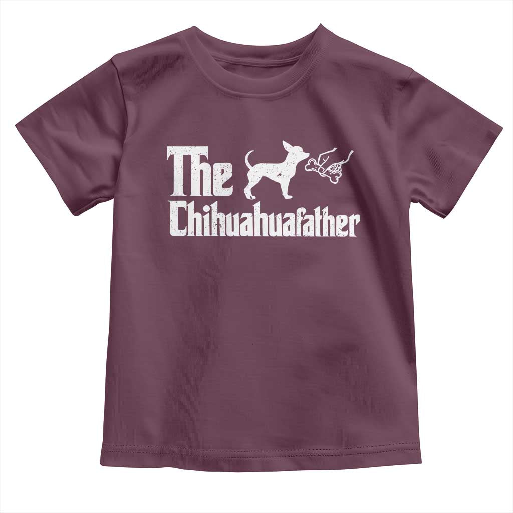 Chihuahua Dad Toddler T Shirt Fathers Day Gifts For Dog Lovers TS10 Maroon Print Your Wear