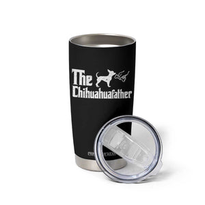 Chihuahua Dad Tumbler Cup Fathers Day Gifts For Dog Lovers TS10 Print Your Wear