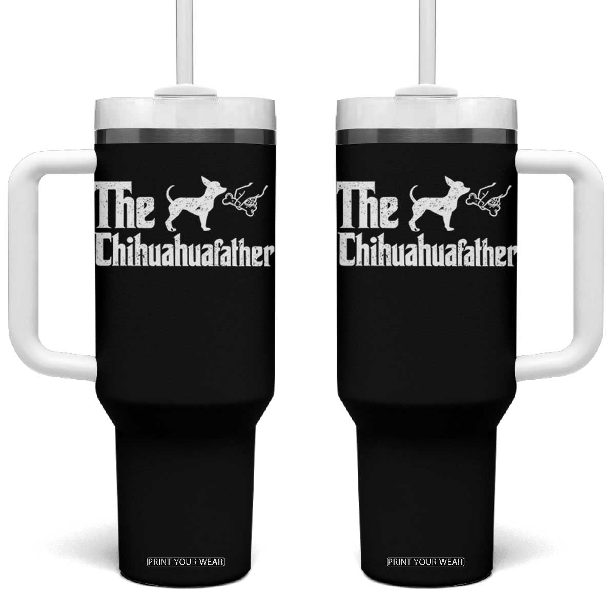 Chihuahua Dad Tumbler With Handle Fathers Day Gifts For Dog Lovers TS10 One Size: 40 oz Black Print Your Wear