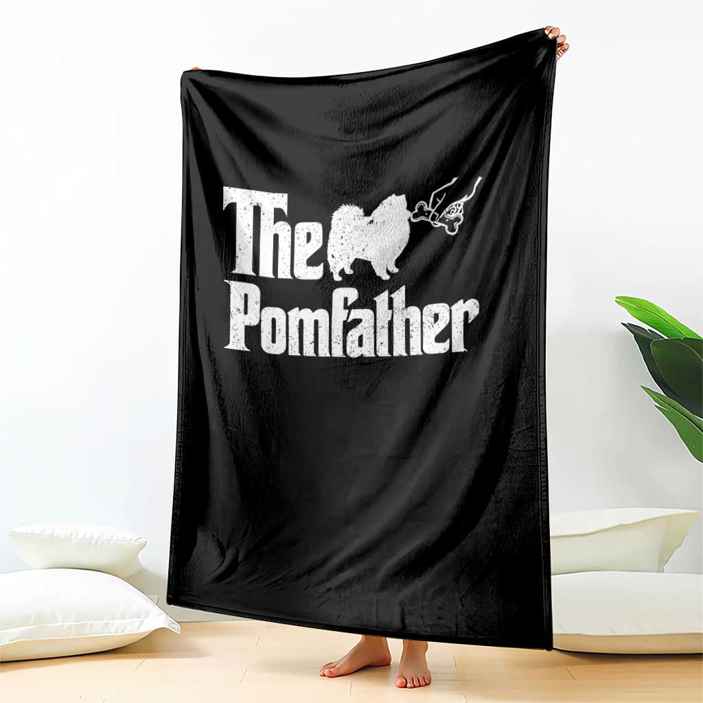 Pomeranian Dad Throw Blanket The Pom Father Fathers Day Gifts For Dog Lovers TS10 Print Your Wear
