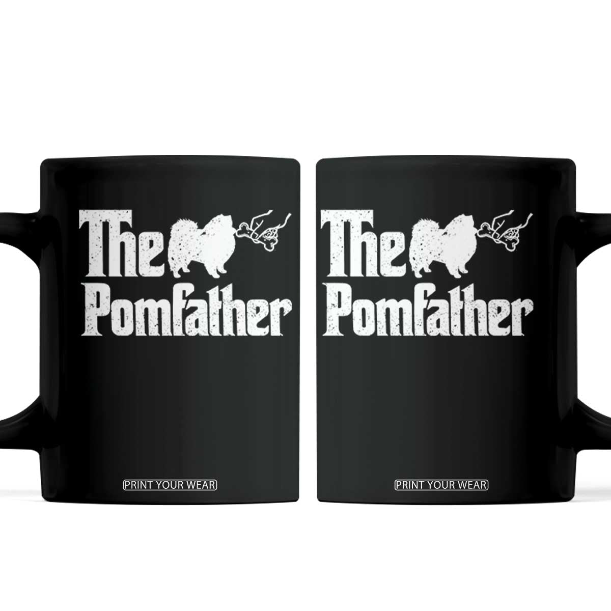 Pomeranian Dad Coffee Mug The Pom Father Fathers Day Gifts For Dog Lovers TS10 Black Print Your Wear