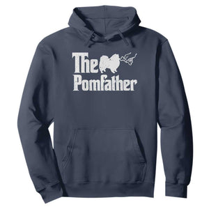 Pomeranian Dad Hoodie The Pom Father Fathers Day Gifts For Dog Lovers TS10 Navy Print Your Wear