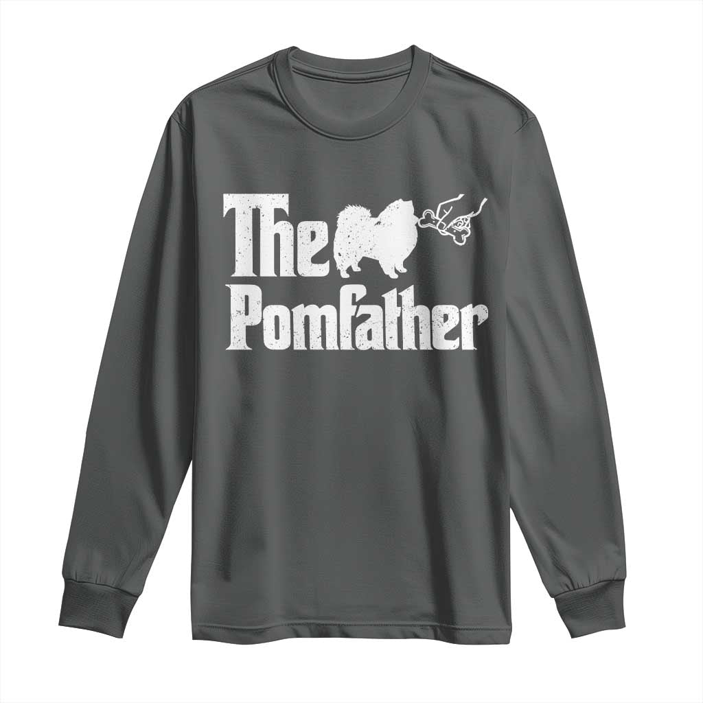 Pomeranian Dad Long Sleeve Shirt The Pom Father Fathers Day Gifts For Dog Lovers TS10 Dark Heather Print Your Wear