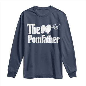Pomeranian Dad Long Sleeve Shirt The Pom Father Fathers Day Gifts For Dog Lovers TS10 Navy Print Your Wear