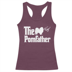 Pomeranian Dad Racerback Tank Top The Pom Father Fathers Day Gifts For Dog Lovers TS10 Maroon Print Your Wear