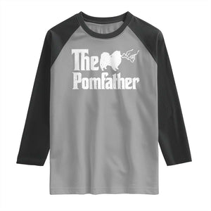 Pomeranian Dad Raglan Shirt The Pom Father Fathers Day Gifts For Dog Lovers TS10 Sport Gray Black Print Your Wear