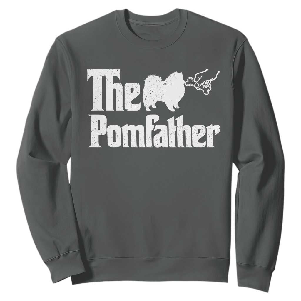 Pomeranian Dad Sweatshirt The Pom Father Fathers Day Gifts For Dog Lovers TS10 Dark Heather Print Your Wear
