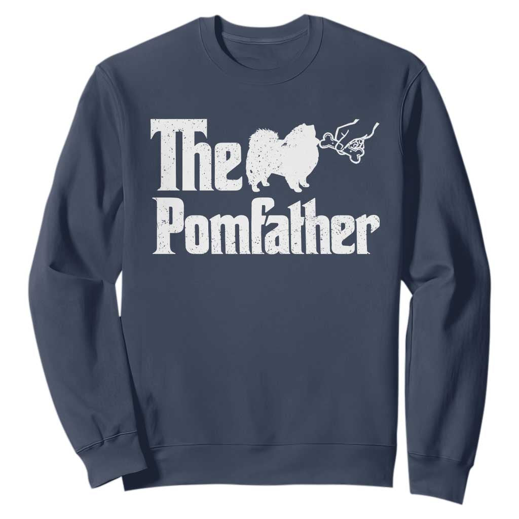 Pomeranian Dad Sweatshirt The Pom Father Fathers Day Gifts For Dog Lovers TS10 Navy Print Your Wear