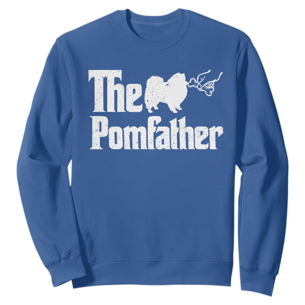 Pomeranian Dad Sweatshirt The Pom Father Fathers Day Gifts For Dog Lovers TS10 Royal Blue Print Your Wear