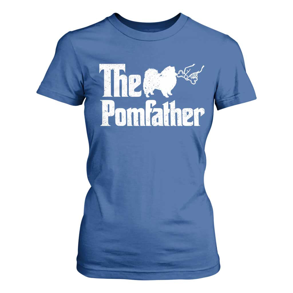 Pomeranian Dad T Shirt For Women The Pom Father Fathers Day Gifts For Dog Lovers TS10 Royal Blue Print Your Wear