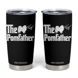 Pomeranian Dad Tumbler Cup The Pom Father Fathers Day Gifts For Dog Lovers TS10 Black Print Your Wear