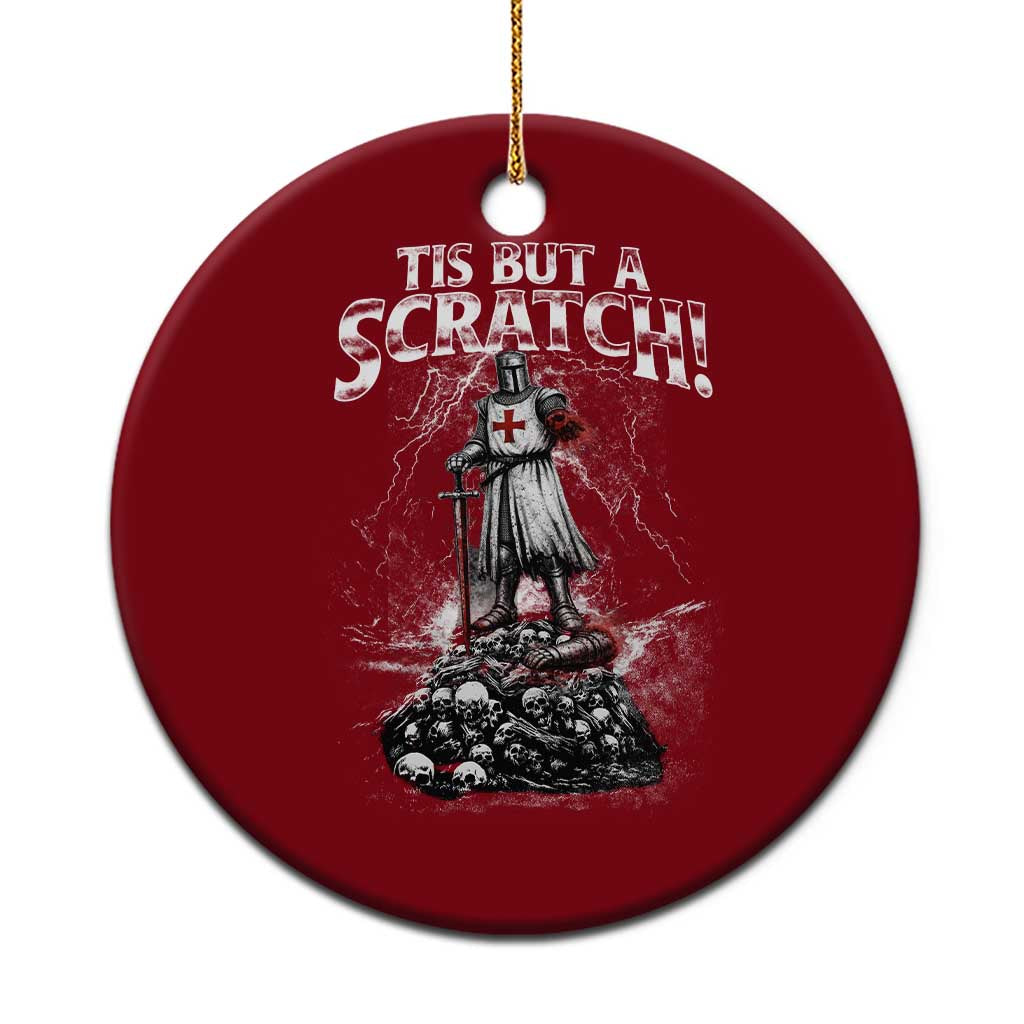 Funny Tis But A Scratch Medieval Warrior Knight Ceramic Ornament Funny Gift Sarcastic Quote TS10 1pc Red Print Your Wear