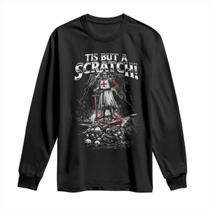 Funny Tis But A Scratch Medieval Warrior Knight Long Sleeve Shirt Funny Gift Sarcastic Quote TS10 Black Print Your Wear