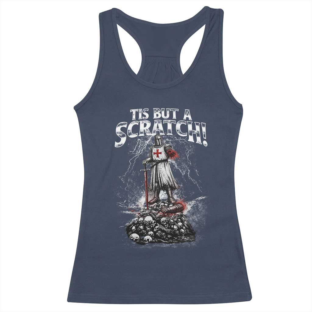 Funny Tis But A Scratch Medieval Warrior Knight Racerback Tank Top Funny Gift Sarcastic Quote TS10 Navy Print Your Wear