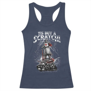 Funny Tis But A Scratch Medieval Warrior Knight Racerback Tank Top Funny Gift Sarcastic Quote TS10 Navy Print Your Wear