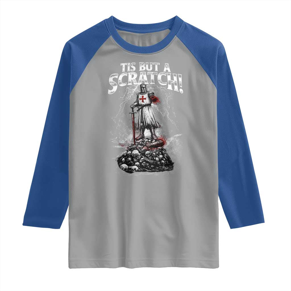 Funny Tis But A Scratch Medieval Warrior Knight Raglan Shirt Funny Gift Sarcastic Quote TS10 Sport Gray Royal Print Your Wear