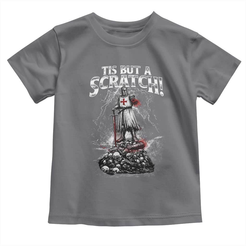 Funny Tis But A Scratch Medieval Warrior Knight Toddler T Shirt Funny Gift Sarcastic Quote TS10 Charcoal Print Your Wear