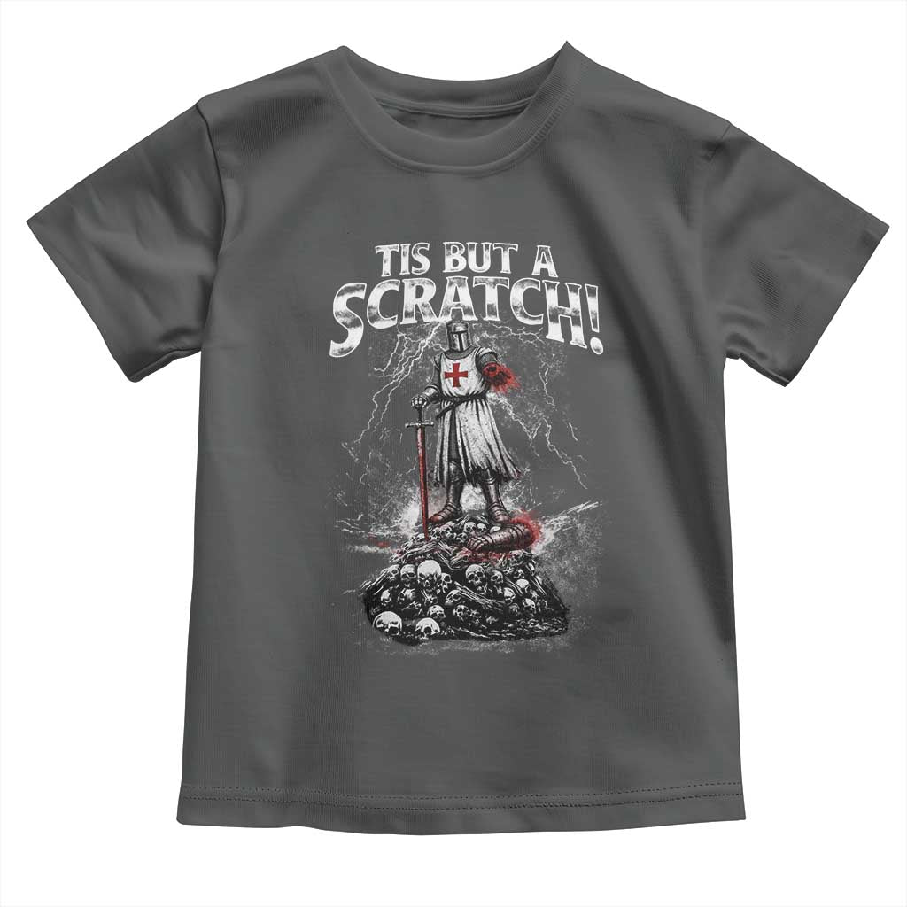 Funny Tis But A Scratch Medieval Warrior Knight Toddler T Shirt Funny Gift Sarcastic Quote TS10 Dark Heather Print Your Wear